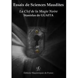 Essais de Sciences Maudites - La Clef de la Magie Noire