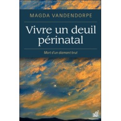 Vivre un deuil périnatal - Mort d'un diamant brut