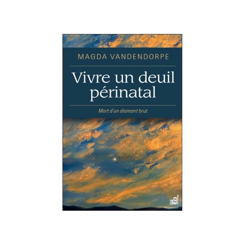 Vivre un deuil périnatal - Mort d'un diamant brut