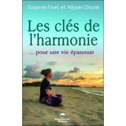 Les clés de l'harmonie pour une vie épanouie