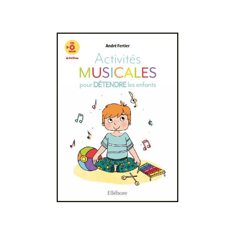 Activités musicales pour détendre les enfants - Livre + CD