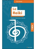 Le Reiki - Champs d'application et pratique - ABC