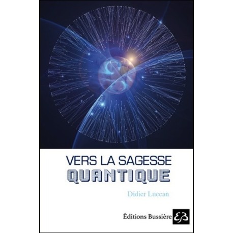 Vers la sagesse quantique