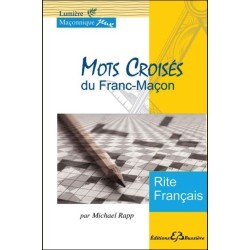 Mots Croisés du Franc-Maçon - Rite Français