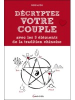 Décryptez votre couple avec les 5 éléments de la tradition chinoise