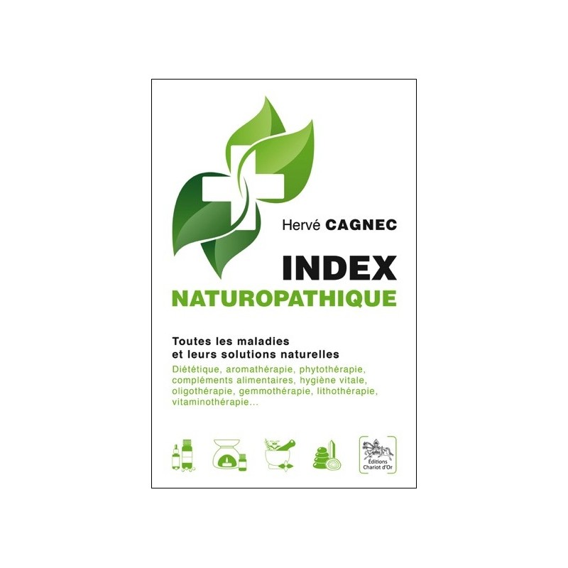 Index naturopathique - Toutes les maladies et leurs solutions naturelles