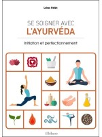 Se soigner avec l'Ayurveda - Initiation et perfectionnement