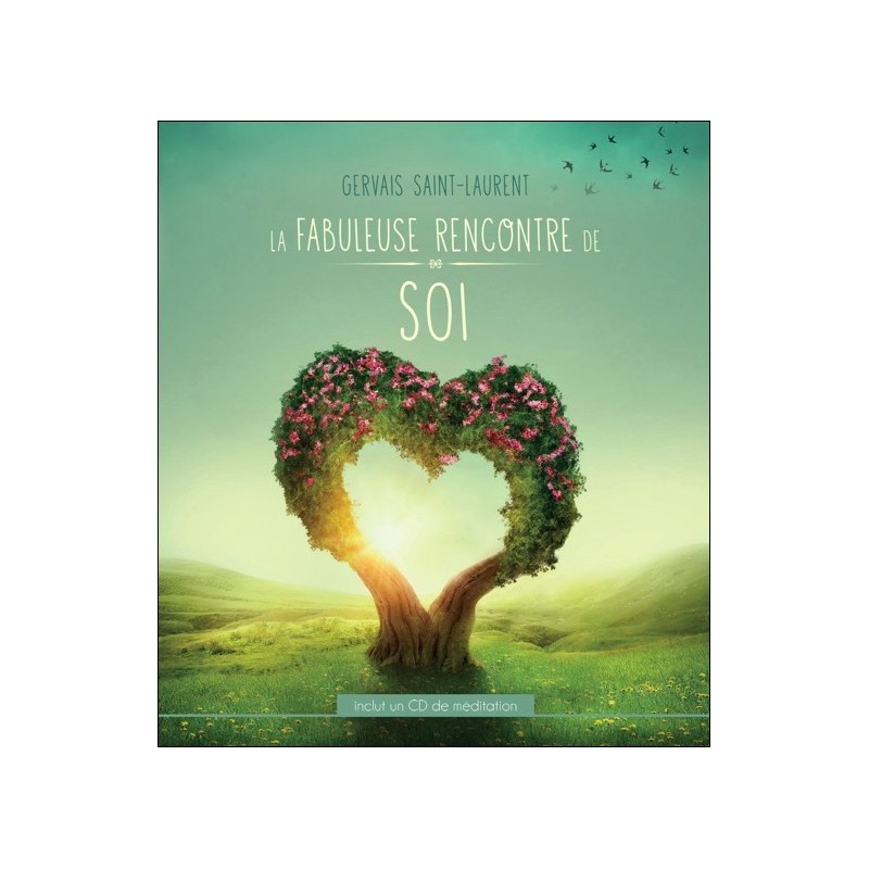 La fabuleuse rencontre de soi - Livre + CD