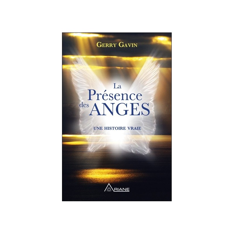 La présence des anges - Une histoire vraie