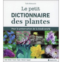 Le petit dictionnaire des plantes - Pour la préservation de la biodiversité