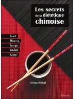 Les secrets de la diététique chinoise - Santé, minceur, énergie, saveur