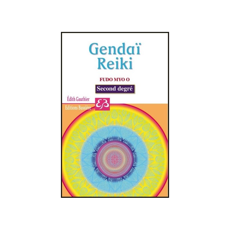 Gendaï - Reiki - Fudo Myo O - Second degré