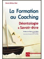 La Formation au Coaching - Déontologie et Savoir-être