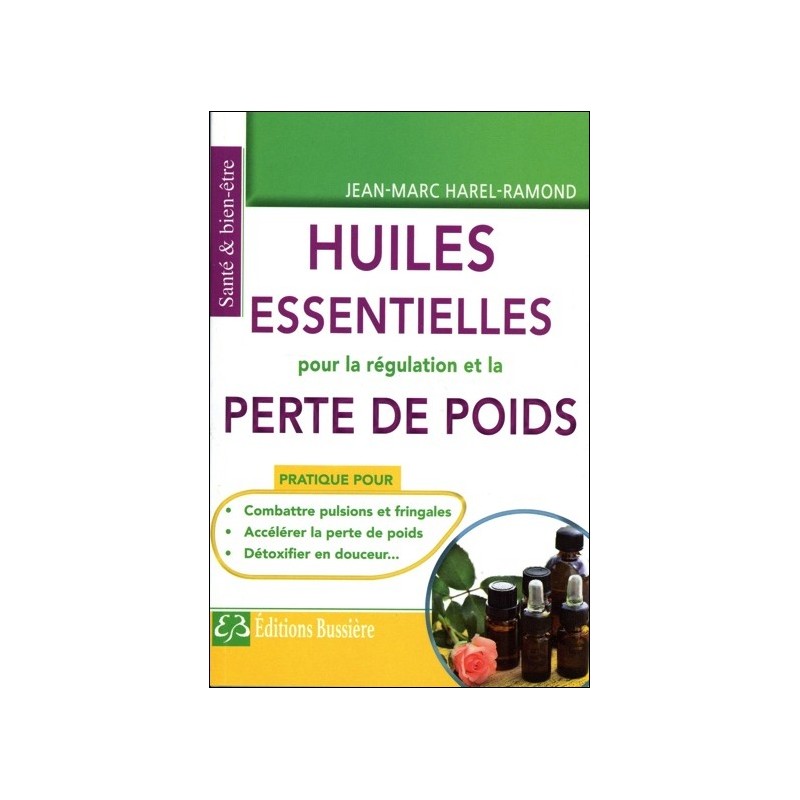 Les Huiles essentielles pour la régulation et la perte de poids