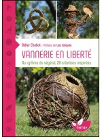 Vannerie en liberté - Au rythme du végétal, 20 créations inspirées