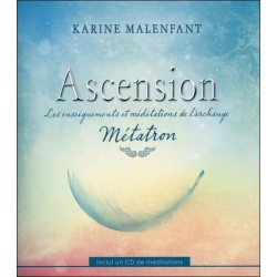Ascension - Les enseignements et méditations de l'archange Métatron - Livre + CD