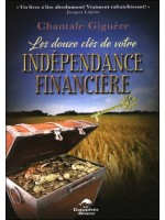 Les douze clés de votre indépendance financière