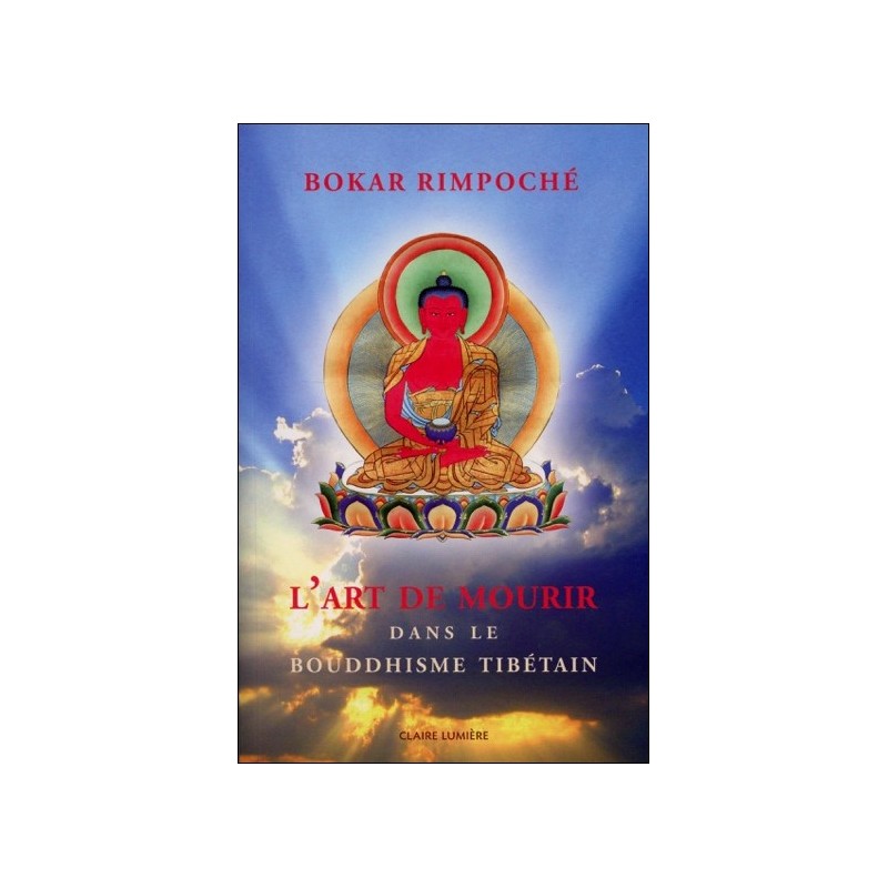 L'Art de mourir dans le bouddhisme tibétain