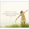 Coupez les cordons - Libérez-vous de votre passé - Livre audio