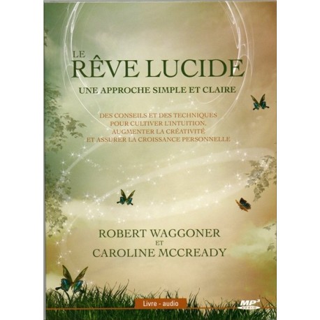 Le rêve lucide - Une approche simple et claire - Livre audio CD MP3