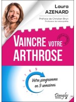 Vaincre votre arthrose - Votre programme en 9 semaines