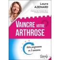 Vaincre votre arthrose - Votre programme en 9 semaines