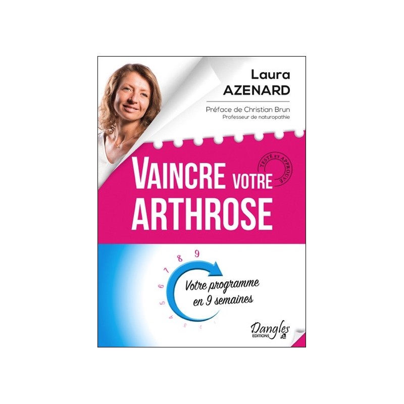 Vaincre votre arthrose - Votre programme en 9 semaines