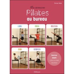 Ma semaine Pilates au bureau - Exercices adaptés à faire en toute discrétion