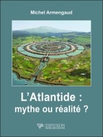 L'Atlantide : Mythe ou réalité ?