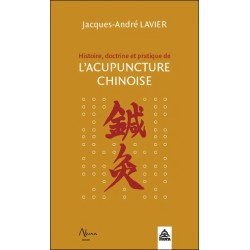 Histoire. doctrine et pratique de l'acupuncture chinoise