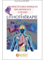 Propriétés biochimiques des minéraux utilisés en lithothérapie