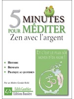 5 minutes pour méditer - Zen avec l'argent