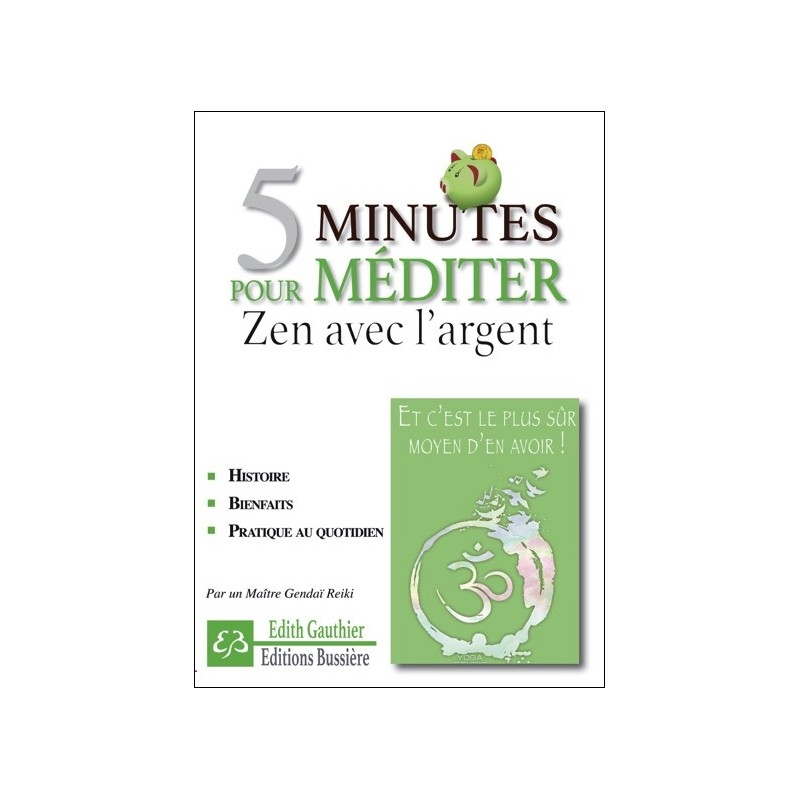 5 minutes pour méditer - Zen avec l'argent