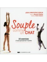 Souple comme un chat - 33 exercices d'assouplissement illustrés