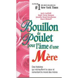 Bouillon de poulet pour l'âme d'une mère - poche