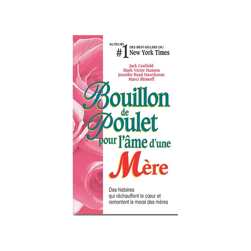 Bouillon de poulet pour l'âme d'une mère - poche