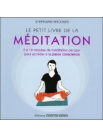 Le petit livre de la méditation - 5 à 10 minutes de méditation par jour pour accéder à la pleine conscience