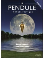 Le pendule - Manuel pratique