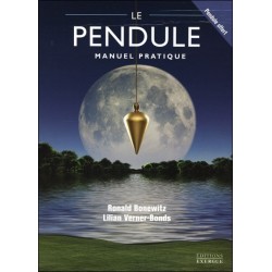 Le pendule - Manuel pratique