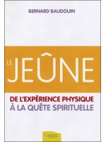 Le jeûne - De l'expérience physique à la quête spirituelle