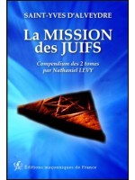 La mission des juifs - Compendium des 2 tomes