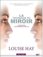 La technique du miroir - 21 jours pour transformer votre vie - Livre audio CD MP3