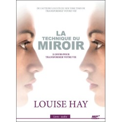 La technique du miroir - 21 jours pour transformer votre vie - Livre audio CD MP3