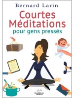 Courtes méditations pour gens pressés