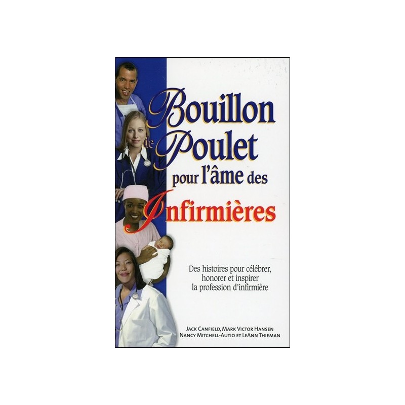 Bouillon de Poulet pour l'âme des infirmières - Poche