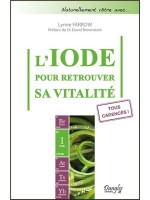 L'iode pour retrouver sa vitalité - Tous carencés !