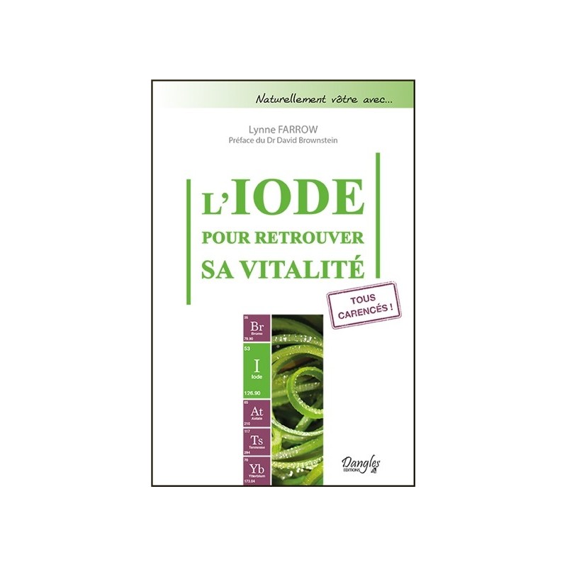 L'iode pour retrouver sa vitalité - Tous carencés !