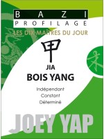 Bazi Profilage - Les Dix Maîtres du Jour - Jia : Bois Yang