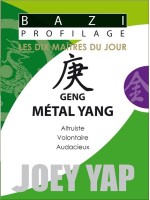 Bazi Profilage - Les Dix Maîtres du Jour - Geng : Métal Yang