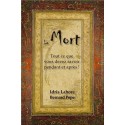 La Mort - Tout ce que vous devez savoir pendant et après !